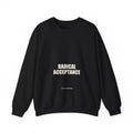 Radical Acceptance — Crewneck