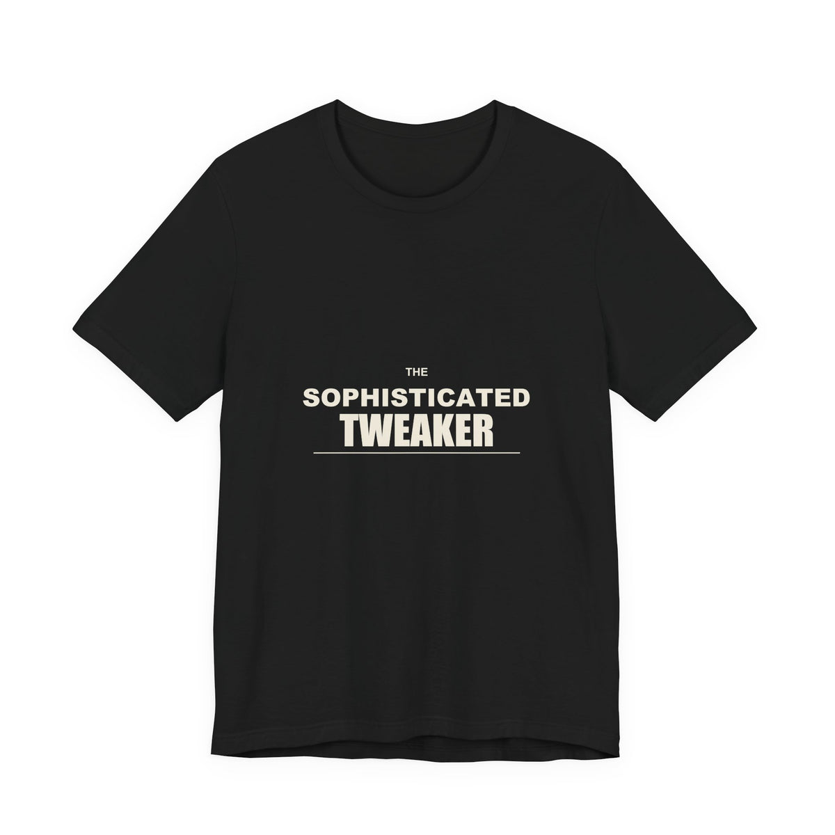 The Sophisticated Tweaker — Classic Tee