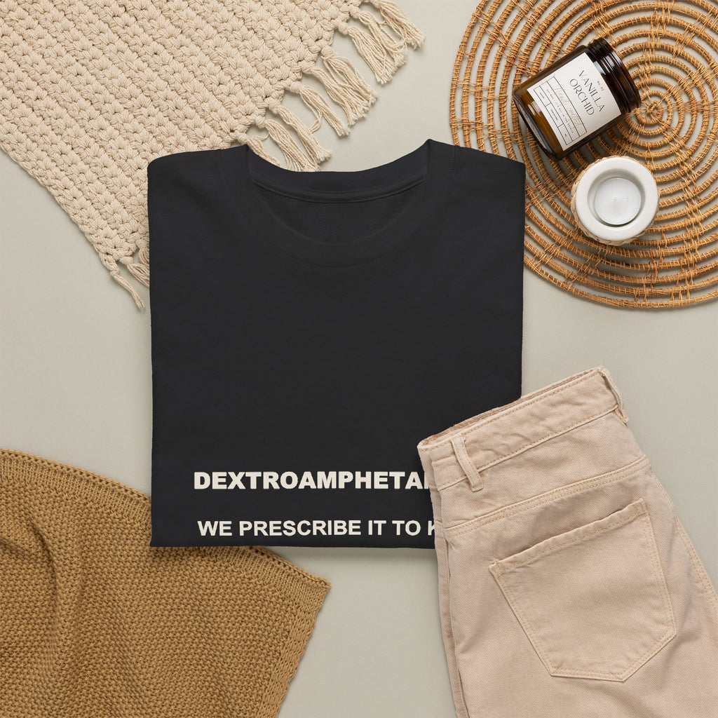 Dextroamphetamine — What Could Go Wrong?