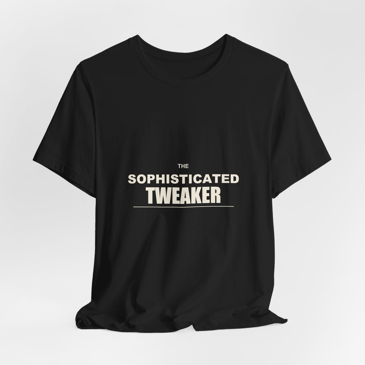 The Sophisticated Tweaker — Classic Tee